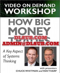 Van Tharp How Big Money Trades A Key Aspect of Systems Thinking