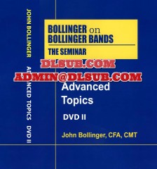 John Bollinger Bollinger on Bollinger Bands Advanced Topics bollingerbands.com