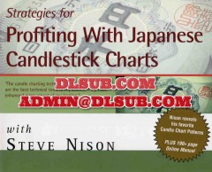 Steve Nison Strategies For Profiting With Japanese Candlestick Charts