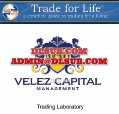 Oliver Velez Trade for Life 5 Day Trading Laboratory Velez Capital Management